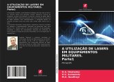 A UTILIZAÇÃO DE LASERS EM EQUIPAMENTOS MILITARES. Parte1