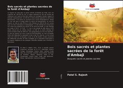 Bois sacrés et plantes sacrées de la forêt d'Ambaji - Rajesh, Patel S.