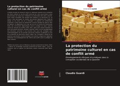 La protection du patrimoine culturel en cas de conflit armé - Guardì, Claudio