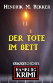 Der Tote im Bett: Hamburg Krimi (eBook, ePUB)