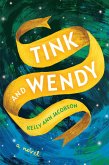 Tink and Wendy (eBook, ePUB)