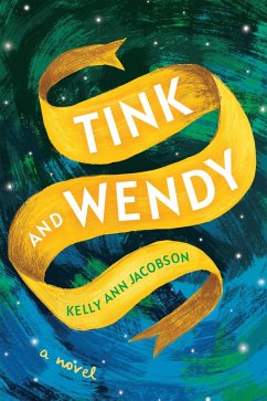Tink and Wendy (eBook, ePUB) - Jacobson, Kelly Ann
