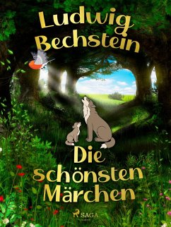 Die schönsten Märchen (eBook, ePUB) - Bechstein, Ludwig