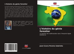 L'histoire du génie forestier - Pereira Sobrinho, José Cícero