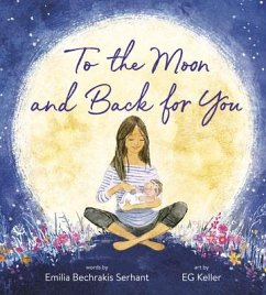 To the Moon and Back for You - Serhant, Emilia Bechrakis