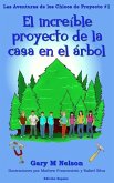 El Increible Proyecto de la Casa en el Árbol: Edición España