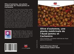 Olive d'automne, une plante médicinale de l'Azad Jammu et Cachemire - Ahmad, Syed Dilnawaz; Zubair Khan, Muhammad