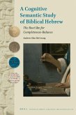 A Cognitive Semantic Study of Biblical Hebrew: The Root Slm for Completeness-Balance