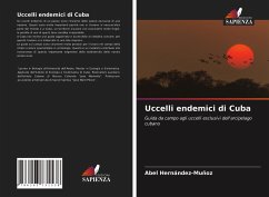 Uccelli endemici di Cuba - Hernández-Muñoz, Abel