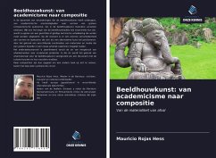 Beeldhouwkunst: van academicisme naar compositie - Rojas Hess, Mauricio