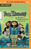 Los Futbolisimos 05. El Misterio del Robo Imposible (Narración En Castellano)