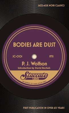 Bodies Are Dust - Wolfson, P. J.