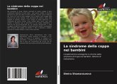 La sindrome della coppa nei bambini La sindrome della coppa nei bambini