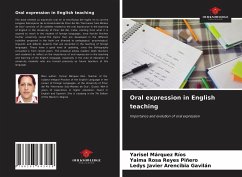 Oral expression in English teaching - Márquez Ríos, Yarisel; Reyes Piñero, Yaima Rosa; Arencibia Gavilán, Ledys Javier
