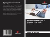 Analysis of the bank's interest rate policy