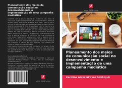 Planeamento dos meios de comunicação social no desenvolvimento e implementação de uma campanha mediática - Sakhnyuk, Karolina Alexandrovna