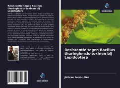 Resistentie tegen Bacillus thuringiensis-toxinen bij Lepidoptera - Ferral-Piña, Jhibran