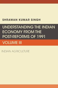 Understanding the Indian Economy from the Post-Reforms of 1991 - Singh, Shrawan Kumar