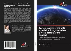Comunicazione nei voli spaziali a lungo termine e nelle simulazioni spaziali - Yusupova, Anna