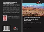 Esplorazione geologica di una zona vergine (Kerkouz)