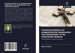 Communicatieve en pragmatische beginselen van homiletiek in de retorische theorie - Listvin, Denis