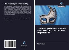 Van een politieke intentie naar een perspectief van regeneratie - Suin, Laura