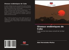 Oiseaux endémiques de Cuba - Hernández-Muñoz, Abel