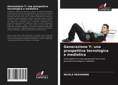 Generazione Y: una prospettiva tecnologica e mediatica - Ressmann, Nicola