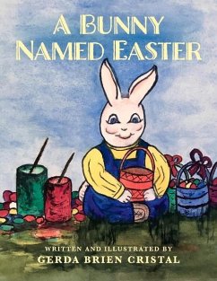 A Bunny Named Easter - Cristal, Gerda Brien