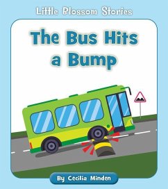 The Bus Hits a Bump - Minden, Cecilia