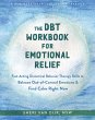 The Dbt Workbook for Emotional Relief - Bild 1