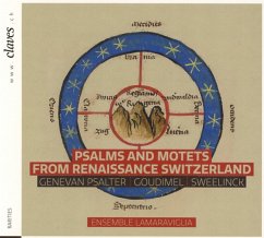 Psalmen Und Motetten Aus Der Schweizer Renaissance - Boller,Stephanie/Ensemble Lamaraviglia