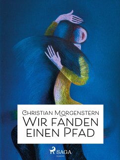 Wir fanden einen Pfad (eBook, ePUB) - Morgenstern, Christian