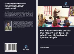 Een baanbrekende studie: Overdracht van lees- en schrijfvaardigheden bij Spaanstaligen - Muñoz, Joél