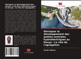 Dérisquer le développement des petites centrales hydroélectriques au Kenya : Le rôle de l'agrégation