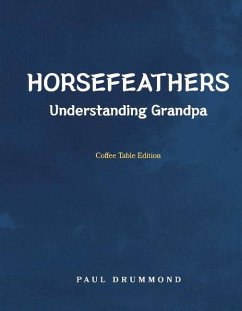 Horsefeathers: Coffee Table Edition - Drummond, Paul