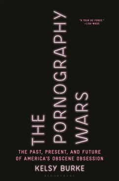 The Pornography Wars - Burke, Kelsy