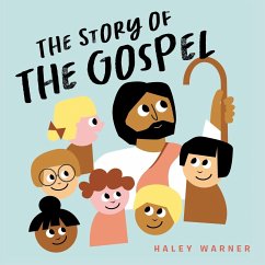 The Story of the Gospel - Warner, Haley