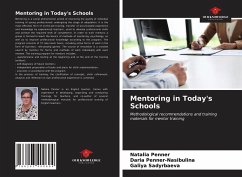 Mentoring in Today's Schools - Penner, Natalia; Penner-Nasibulina, Daria; Sadyrbaeva, Galiya