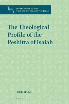 The Theological Profile of the Peshitta of Isaiah - Bodor, Attila