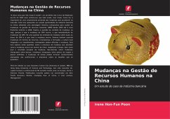 Mudanças na Gestão de Recursos Humanos na China - Poon, Irene Hon-Fun