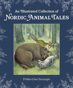 An Illustrated Collection of Nordic Animal Tales - Surojegin, Pirkko-Liisa
