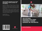 UM ESTUDO PROSPECTIVO PARA PREVENIR E GERIR QUEDAS DE PACIENTES