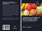 Verliezen na de oogst van geselecteerde soorten fruit en bladgroenten