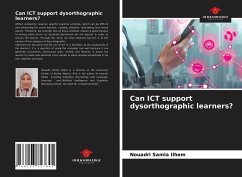 Can ICT support dysorthographic learners? - Samia Ilhem, Nouadri