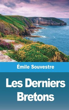 Les Derniers Bretons - Souvestre, Émile