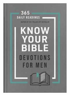 Know Your Bible Devotions for Men: 365 Daily Readings Inspired by the 3-Million Copy Bestseller - Sumner, Tracy M.