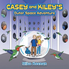 Casey and Kiley's Outer Space Adventure - Keenan, Mike