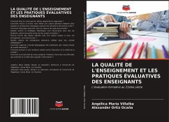 LA QUALITÉ DE L'ENSEIGNEMENT ET LES PRATIQUES ÉVALUATIVES DES ENSEIGNANTS - María Villalba, Angélica;Ortiz Ocaña, Alexander