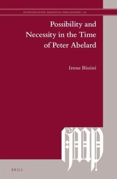 Possibility and Necessity in the Time of Peter Abelard - Binini, Irene